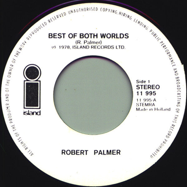 Robert Palmer : Best Of Both Worlds (7", Single, Whi)