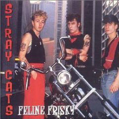 Stray Cats : Feline Frisky (2xCD)