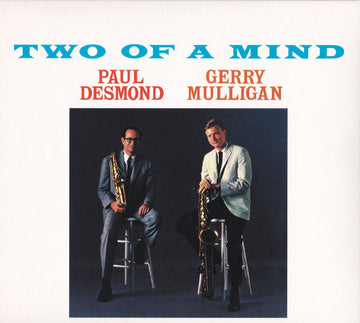 Paul Desmond, Gerry Mulligan : Two Of A Mind (CD)