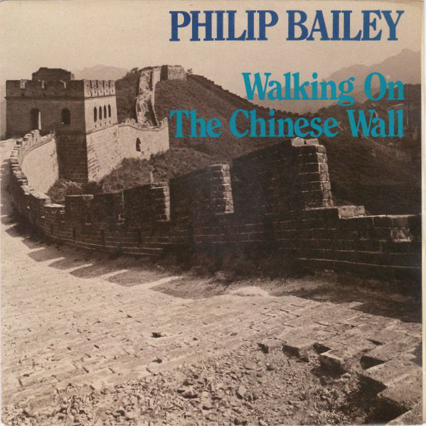 Philip Bailey : Walking On The Chinese Wall (7", Single)