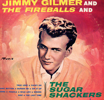 Jimmy Gilmer And The Fireballs And The Sugar Shackers : Jimmy Gilmer And The Fireballs And The Sugar Shackers (LP, Album, Mono)