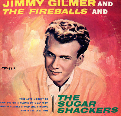 Jimmy Gilmer And The Fireballs And The Sugar Shackers : Jimmy Gilmer And The Fireballs And The Sugar Shackers (LP, Album, Mono)