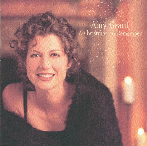 Amy Grant : A Christmas To Remember (CD, Album)