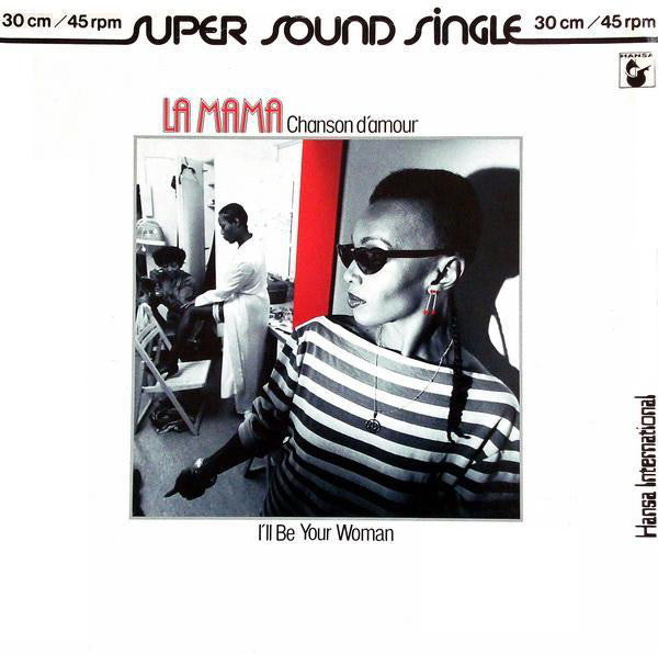 La Mama : Chanson D'Amour / I'll Be Your Woman (12")