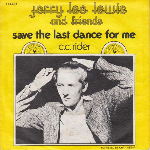 Jerry Lee Lewis And Friends : Save The Last Dance For Me (7", Single, Ora)