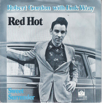 Robert Gordon (2) With Link Wray : Red Hot (7", Single)