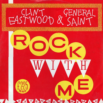 Clint Eastwood And General Saint : Rock With Me / True Vegetarian (12")