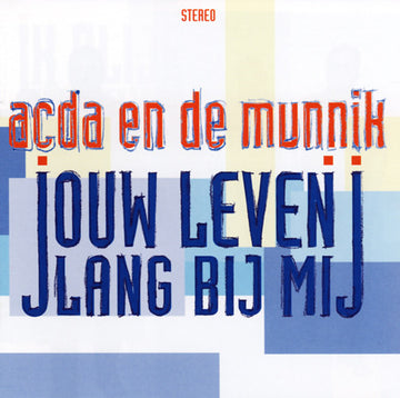 Acda en de Munnik : Jouw Leven Lang Bij Mij (CD, Album)