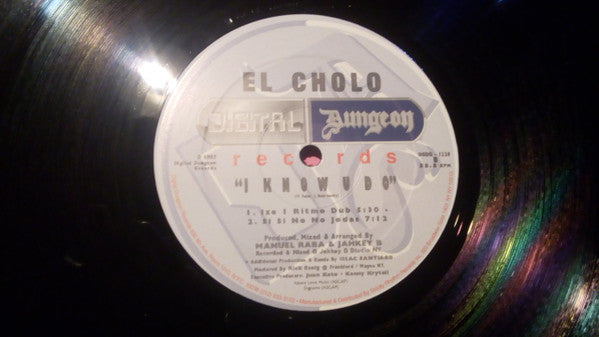 El Cholo : I Know U Do (12")