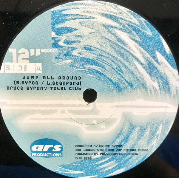 Bruce Byron & Loocas Stanford : Jump All Around (12")