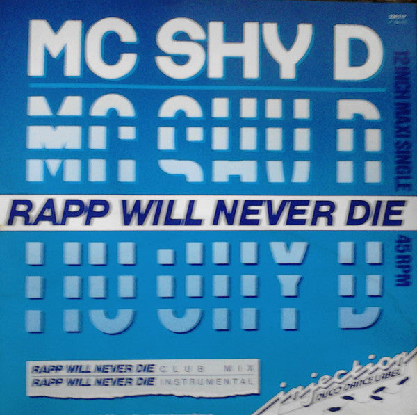 MC Shy D : Rapp Will Never Die (12", Maxi)