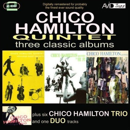 The Chico Hamilton Quintet : Three Classic Albums Plus... (2xCD, Comp, RM)