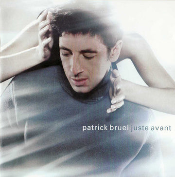 Patrick Bruel : Juste Avant (CD, Album)