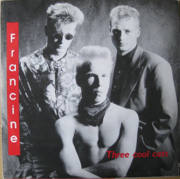 Francine : Three Cool Cats (7", Single)