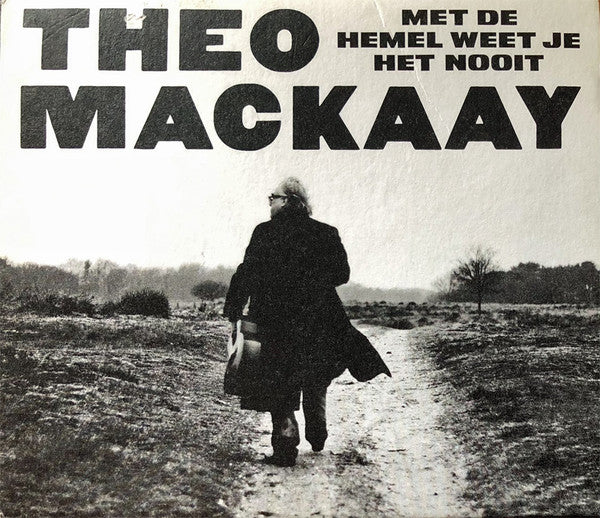 Theo Mackaay : Met De Hemel Weet Je Het Nooit (CD, Album, Dig)