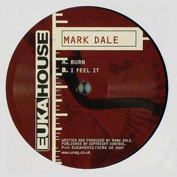 Mark Dale : Burn / I Feel It (12")