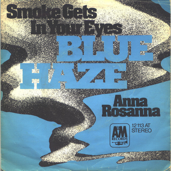 Blue Haze (2) : Smoke Gets In Your Eyes (7", Single, RE)