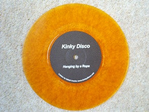 Kinky Disco (2) : Hanging By A Rope (7", Ora)