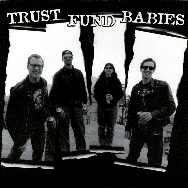 Trust Fund Babies : Can't Trust Me (7")