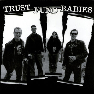 Trust Fund Babies : Can't Trust Me (7")