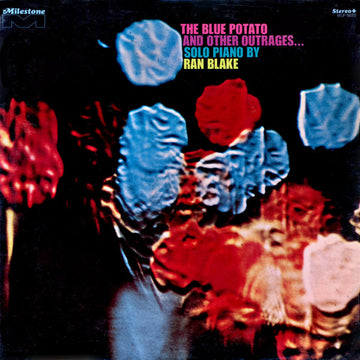 Ran Blake : The Blue Potato And Other Outrages... (LP, Album, RE)