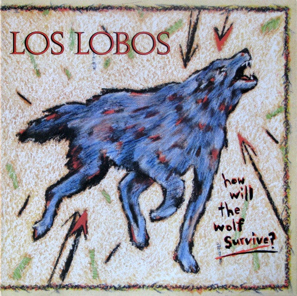 Los Lobos : How Will The Wolf Survive? (LP, Album)