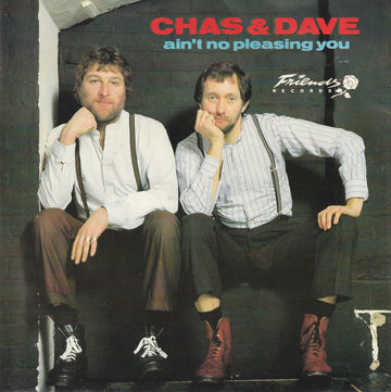 Chas & Dave* : Ain't No Pleasing You (7", Single, Smo)