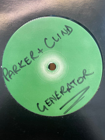Parker & Clind : Generator (12", W/Lbl, Gre)