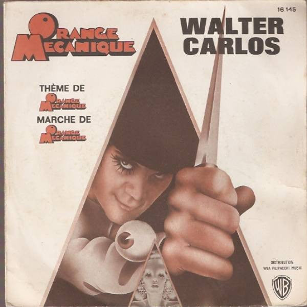 Walter Carlos : Thème De Orange Mécanique / Marche De Orange Mécanique (7", Single, Mono)