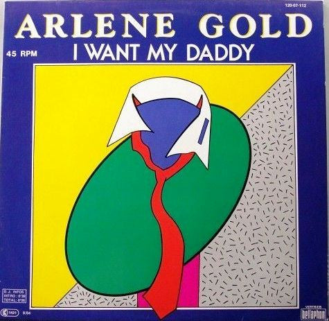 Arlene Gold : I Want My Daddy (12", Maxi)