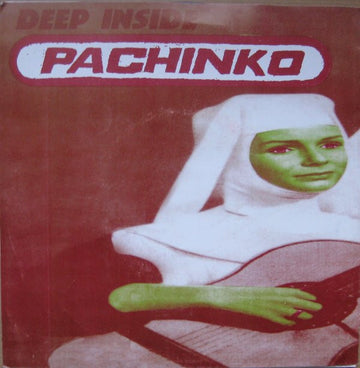 Pachinko : Deep Inside Pachinko (7")