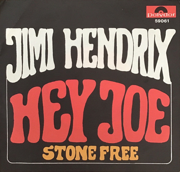 Jimi Hendrix : Hey Joe (7", Single, Mono)