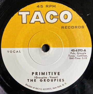 The Groupies : Primitive /	Hog (I'm A Hog For You Baby) (7", Unofficial, Sma)