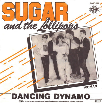 Sugar & The Lollipops : Dancing Dynamo (7", Single)