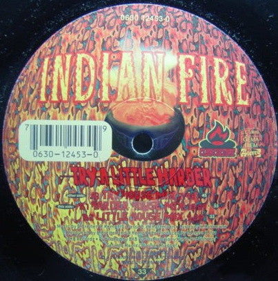 Indian Fire : Try A Little Harder (12", Maxi)