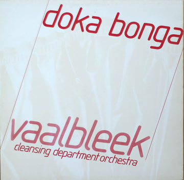 Vaalbleek Cleansing Department Orchestra : Doka Bonga (LP)