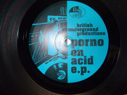 British Underground Productions : Porno On Acid EP (12")