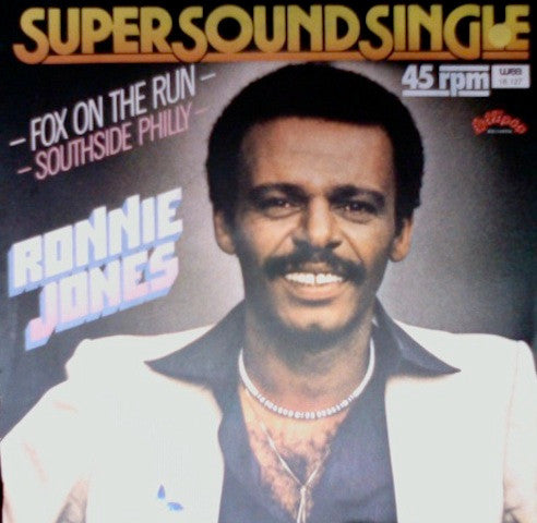 Ronnie Jones : Fox On The Run / Southside Philly (7", Single)