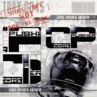 Core Pusher : Core Pusher Anthem (12")