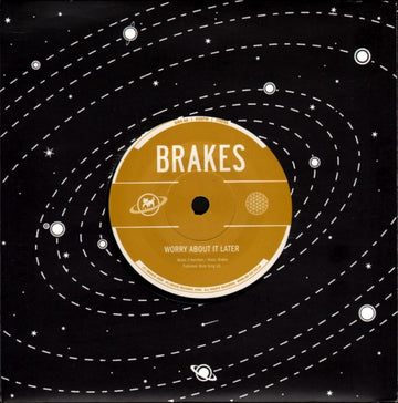 Brakes : Why Tell The Truth (When It's Easier To Lie) / Worry About It Later (7", Single)