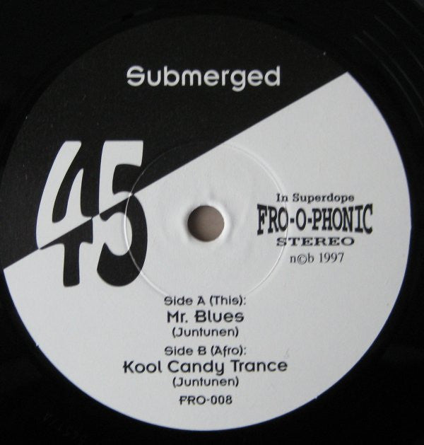 Submerged (2) : Mr. Blues b/w Kool Candy Trance (7", Single)