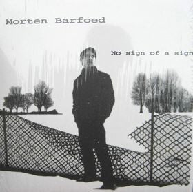 Morten Barfoed : No Sign Of A Sign (LP)