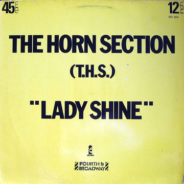 The Horn Section (T.H.S.)* : Lady Shine (12")