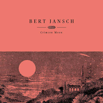 Bert Jansch : Crimson Moon (LP, Album, Ltd, RE, cri)