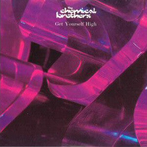 The Chemical Brothers : Get Yourself High (12", Promo)