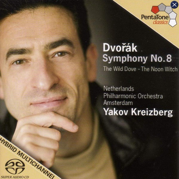 Antonín Dvořák - Nederlands Philharmonisch Orkest (2), Yakov Kreizberg : Symphony No. 8 - The Wild Dove - The Noon Witch (SACD, Hybrid, Multichannel, Album)