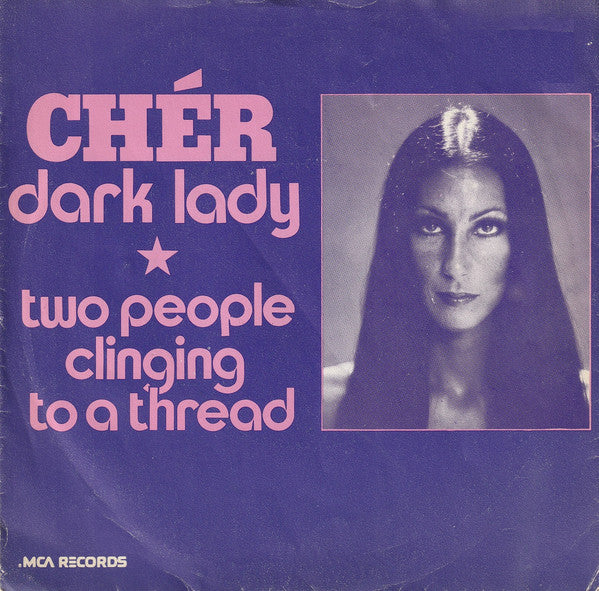 Cher : Dark Lady (7", Single, Pin)