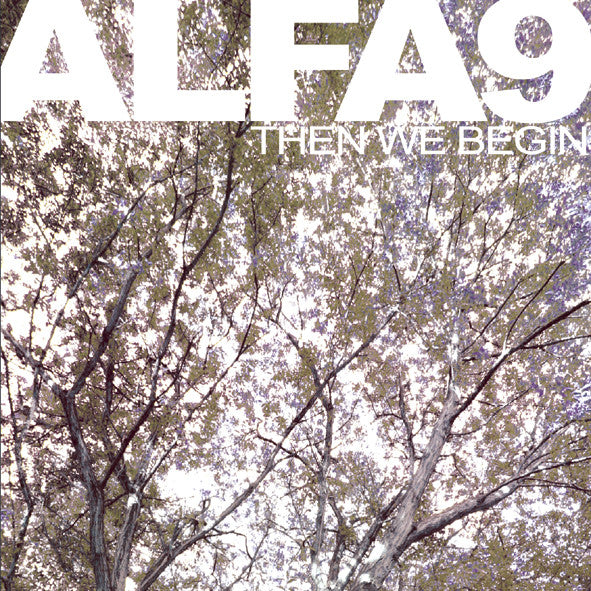 Alfa 9 : Then We Begin (LP, Album)