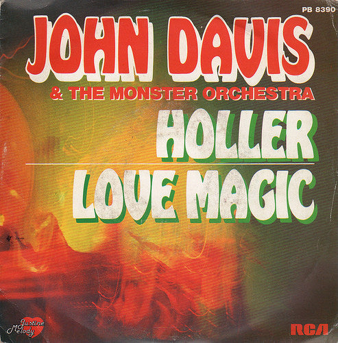 John Davis & The Monster Orchestra : Holler / Love Magic (7")