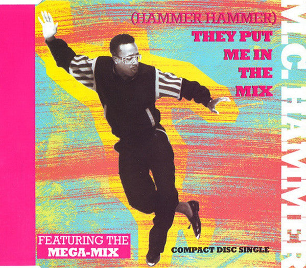 MC Hammer : (Hammer Hammer) They Put Me In The Mix (CD, Maxi)